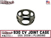 930 CV JOINT CAGE | USA 300M | PLUNGING