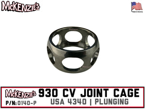 930 CV JOINT CAGE | USA 4340 | PLUNGING