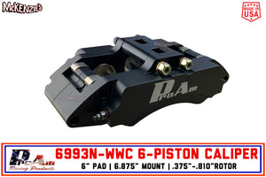 ProAm Racing 6993N-WWC CALIPER | 6-PISTON | 6.875" MOUNT